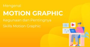 Mengenal Grafis Motion dalam Dunia Desain Grafis